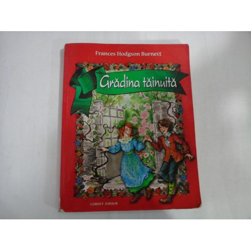 GRADINA TAINUITA - FRABCES HODGSON BURNETT GRADINA TAINUITA - FRABCES HODGSON BURNETT